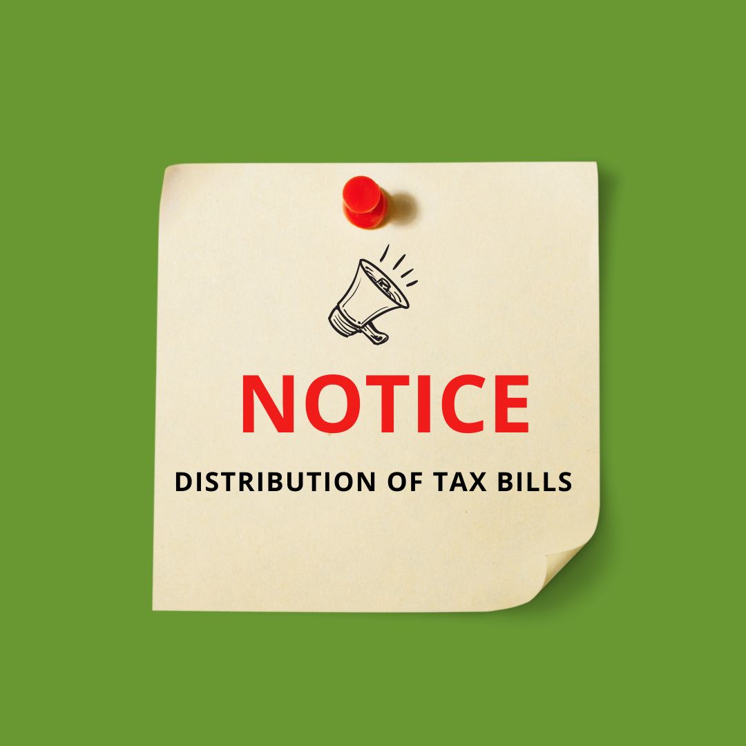 Distribution of Tax Bills Notice